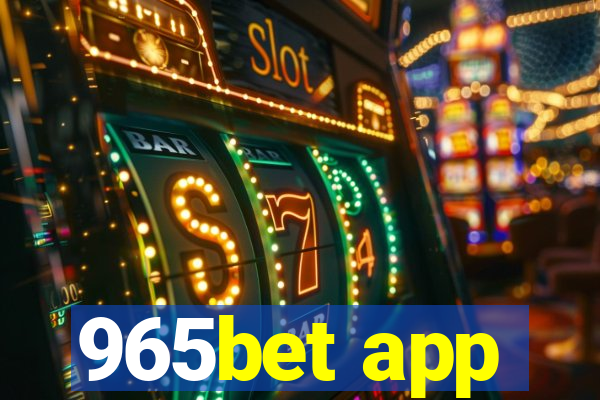 965bet app