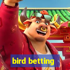 bird betting