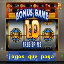 jogos que paga dinheiro de verdade no paypal