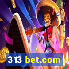 313 bet.com