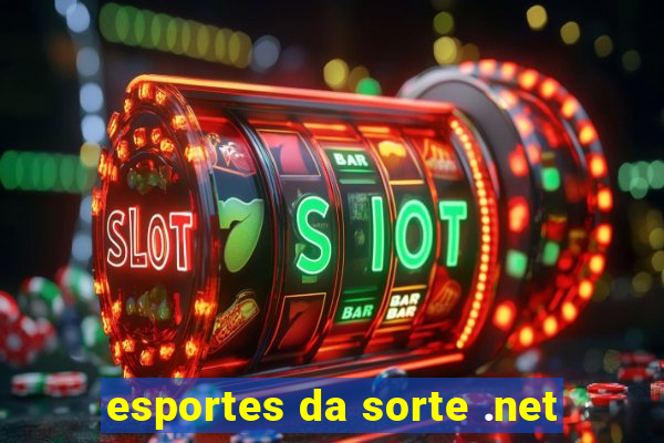 esportes da sorte .net