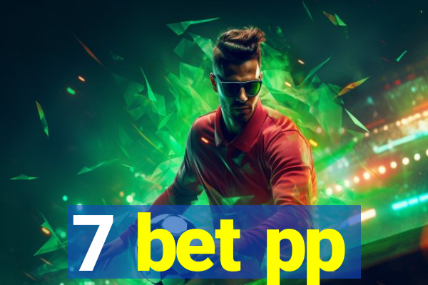 7 bet pp