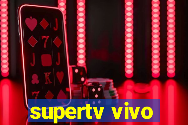 supertv vivo