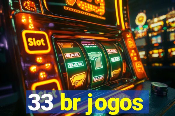 33 br jogos