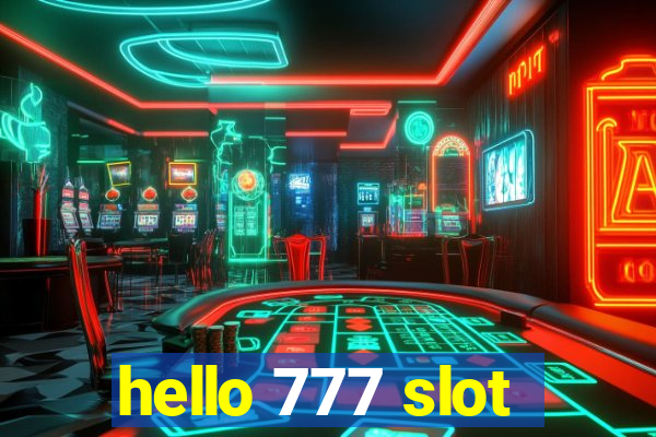 hello 777 slot