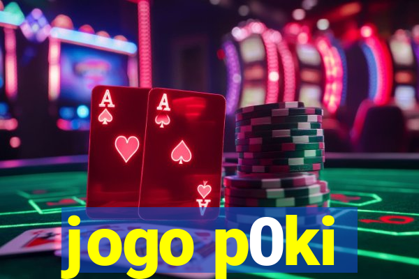 jogo p0ki