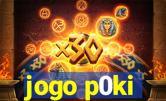 jogo p0ki