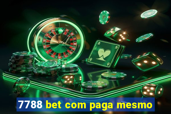 7788 bet com paga mesmo