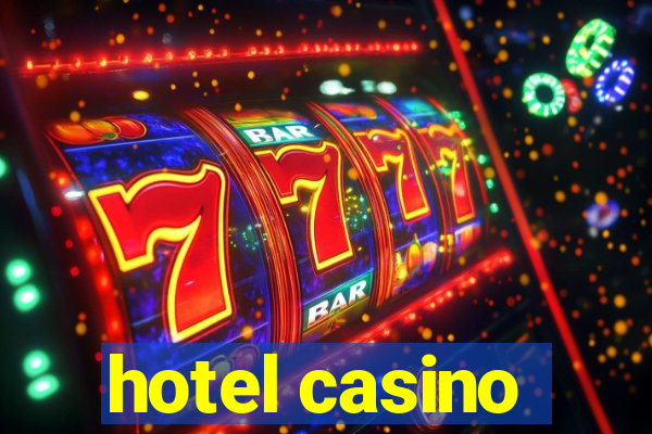 hotel casino