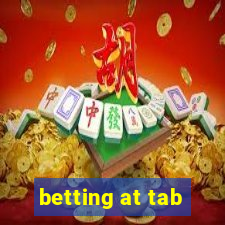 betting at tab