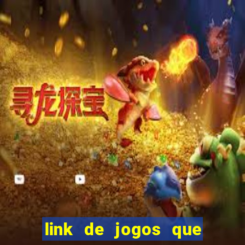 link de jogos que pagam dinheiro de verdade