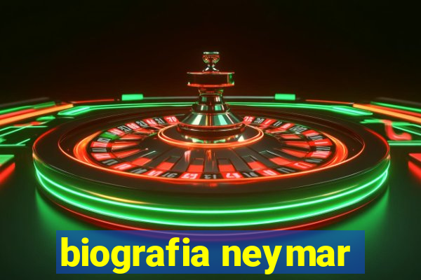 biografia neymar