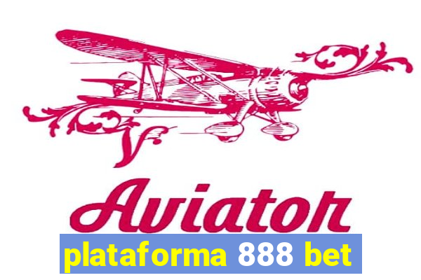 plataforma 888 bet