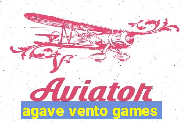 agave vento games