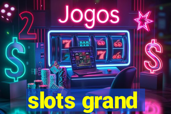 slots grand