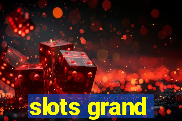 slots grand