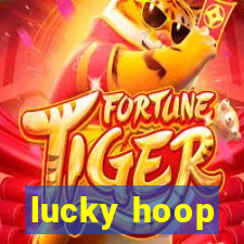 lucky hoop