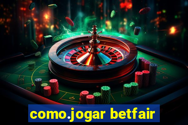 como.jogar betfair