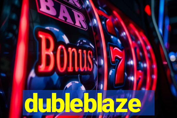 dubleblaze