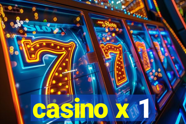 casino x 1