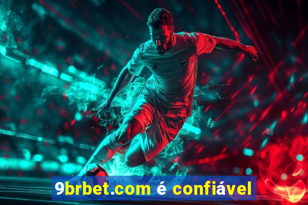 9brbet.com é confiável