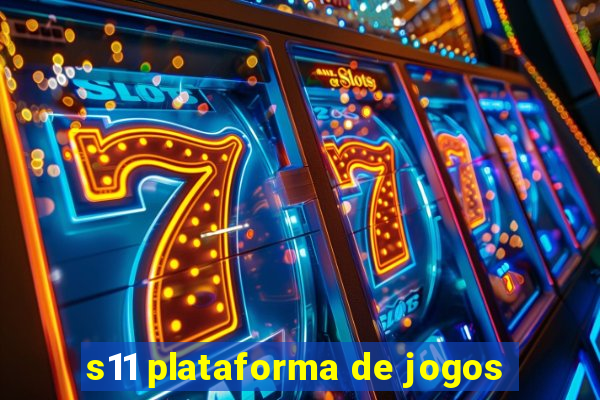 s11 plataforma de jogos