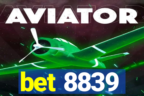 bet 8839