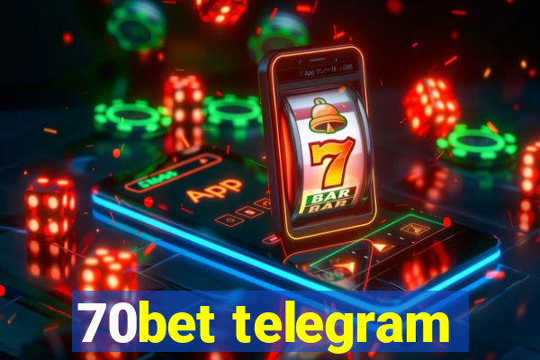 70bet telegram