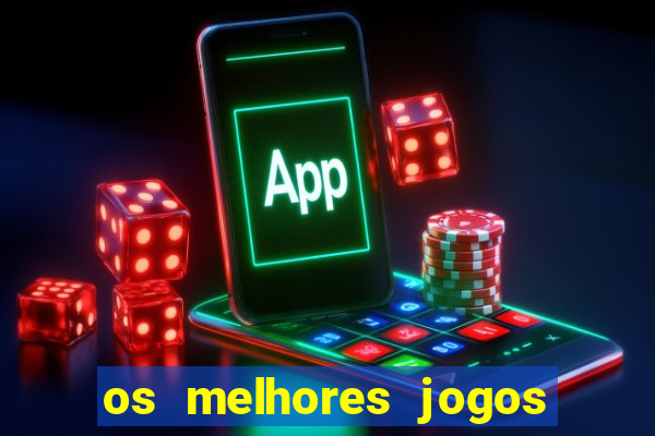 os melhores jogos que pagam dinheiro de verdade