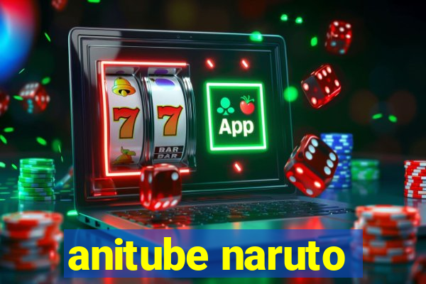 anitube naruto