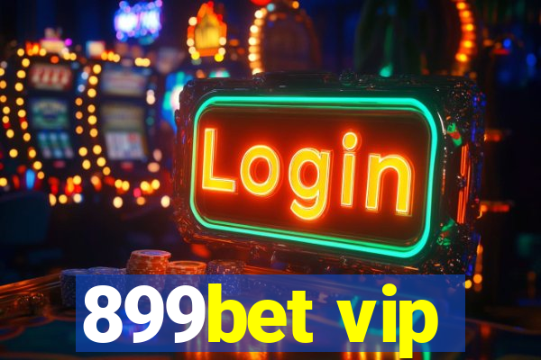 899bet vip