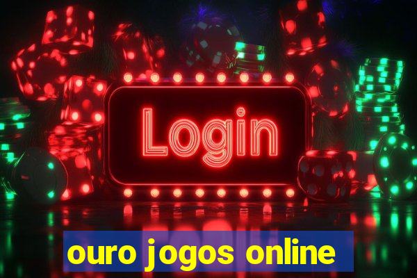 ouro jogos online