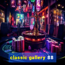 classic gallery 88