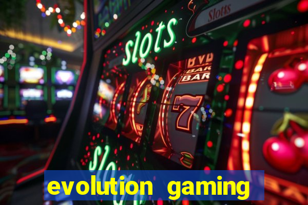 evolution gaming casino list