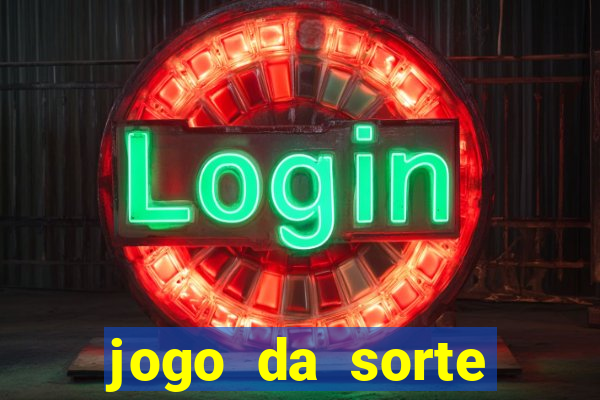 jogo da sorte esporte da sorte