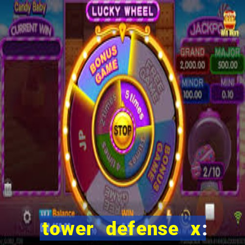 tower defense x: beta codes