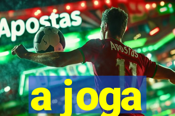 a joga