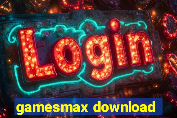 gamesmax download