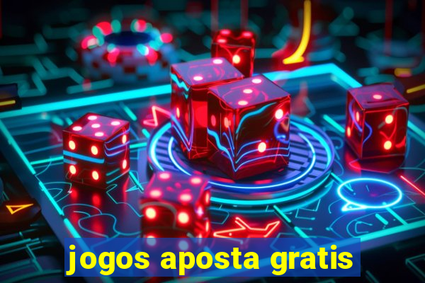 jogos aposta gratis