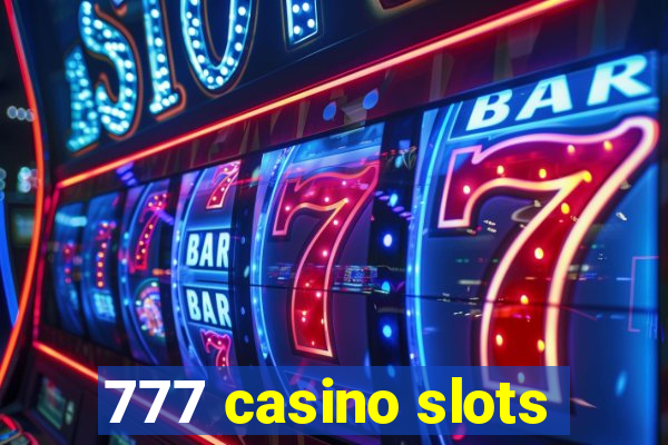 777 casino slots