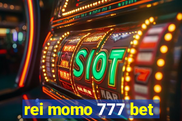 rei momo 777 bet