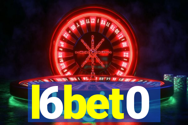 l6bet0