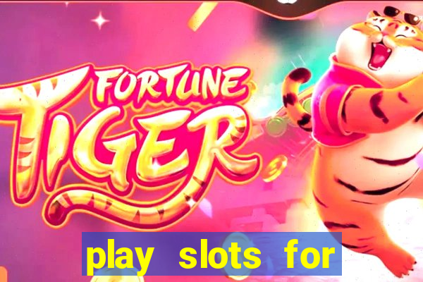 play slots for free no download