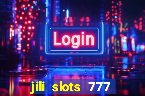 jili slots 777 lucky casino