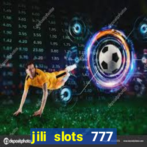 jili slots 777 lucky casino