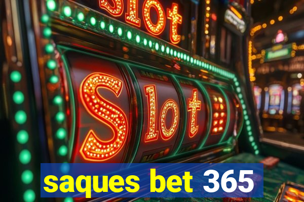 saques bet 365