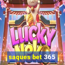 saques bet 365