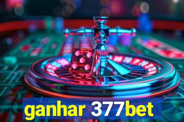 ganhar 377bet