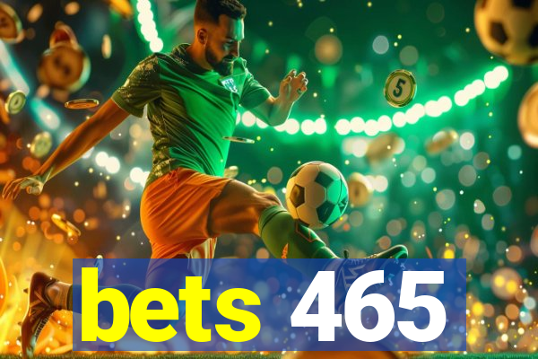 bets 465