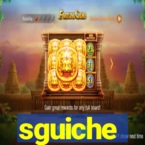 sguiche